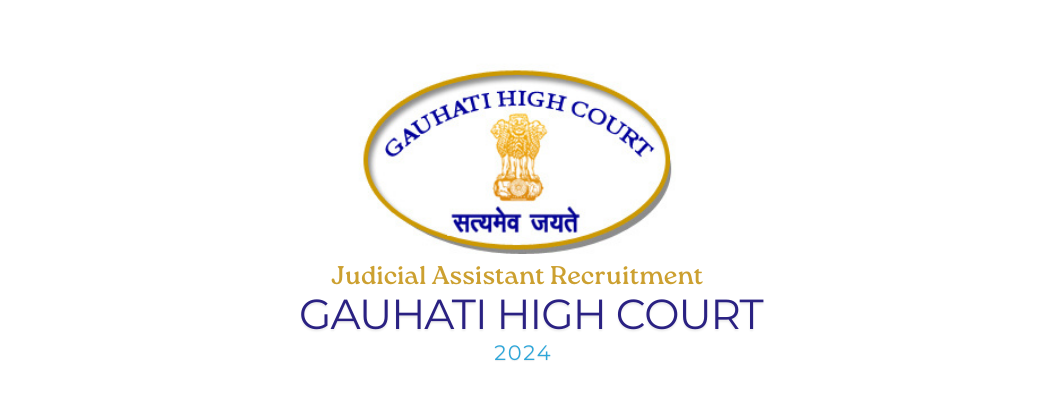 Judicial Assistant at Gauhati High Court | Gauhati High Court Recruitment 2025